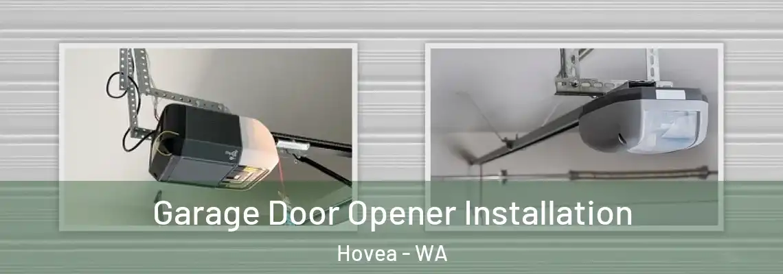  Garage Door Opener Installation Hovea - WA