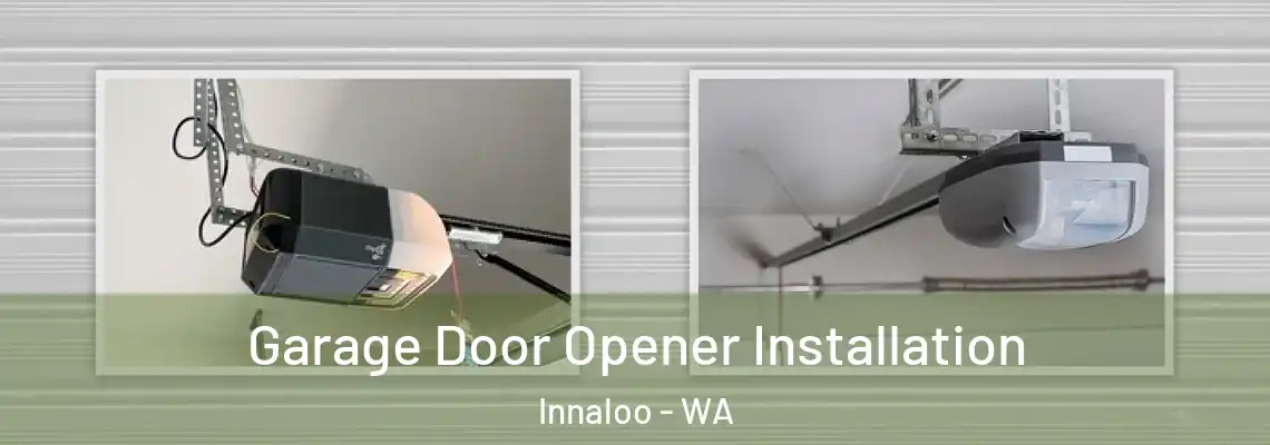  Garage Door Opener Installation Innaloo - WA