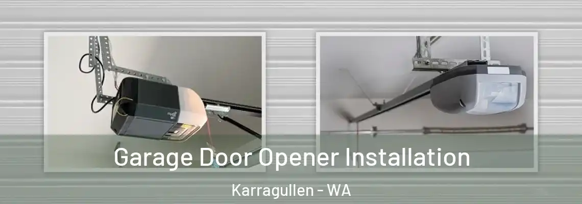 Garage Door Opener Installation Karragullen - WA