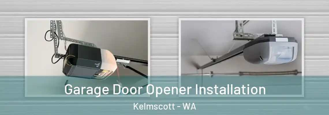  Garage Door Opener Installation Kelmscott - WA