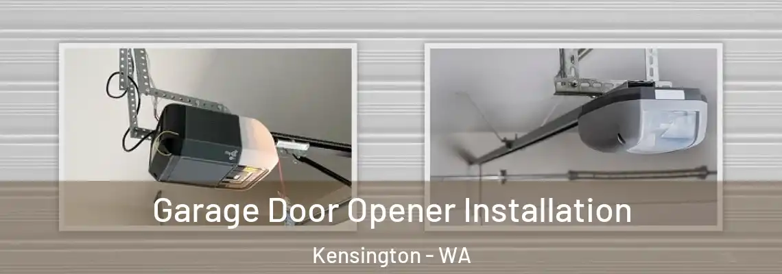  Garage Door Opener Installation Kensington - WA