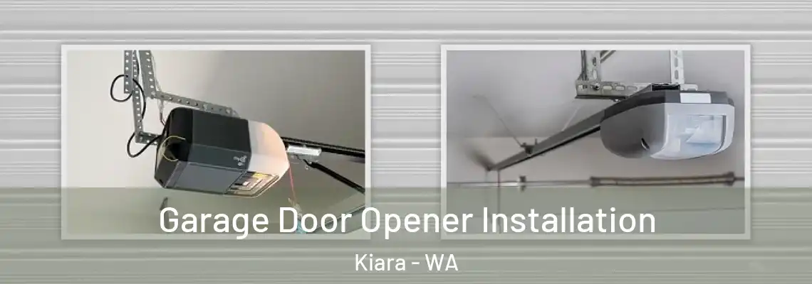  Garage Door Opener Installation Kiara - WA