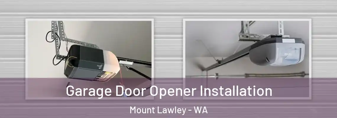  Garage Door Opener Installation Mount Lawley - WA