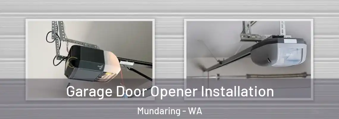  Garage Door Opener Installation Mundaring - WA