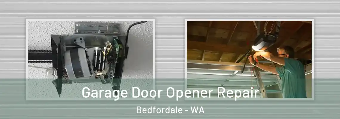 Garage Door Opener Repair Bedfordale - WA