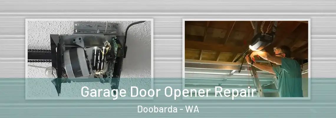  Garage Door Opener Repair Doobarda - WA