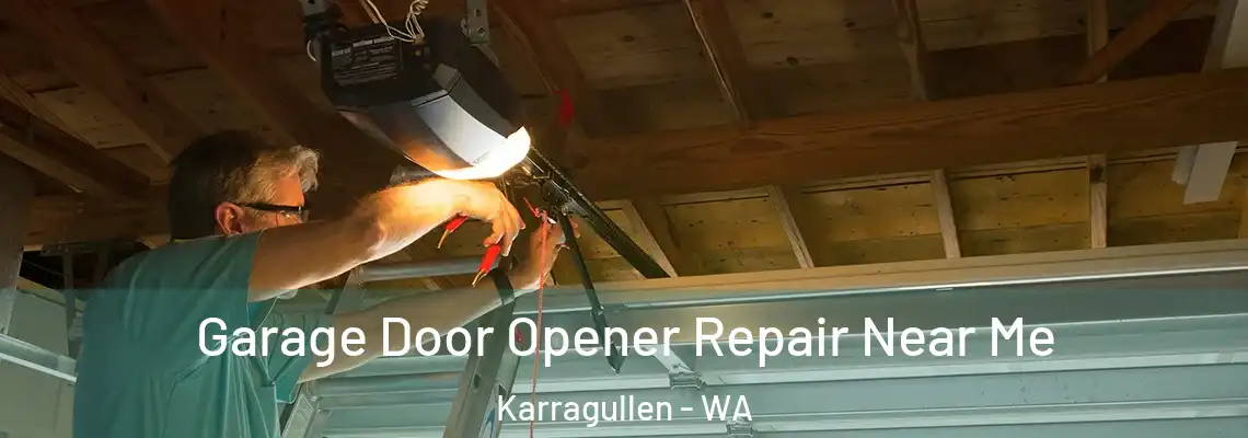  Garage Door Opener Repair Near Me Karragullen - WA