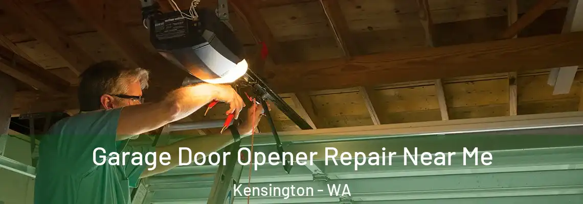 Garage Door Opener Repair Near Me Kensington - WA