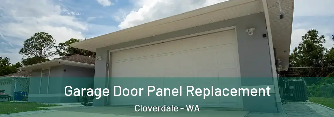  Garage Door Panel Replacement Cloverdale - WA