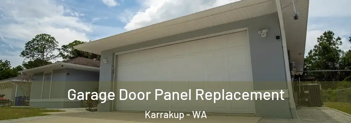  Garage Door Panel Replacement Karrakup - WA