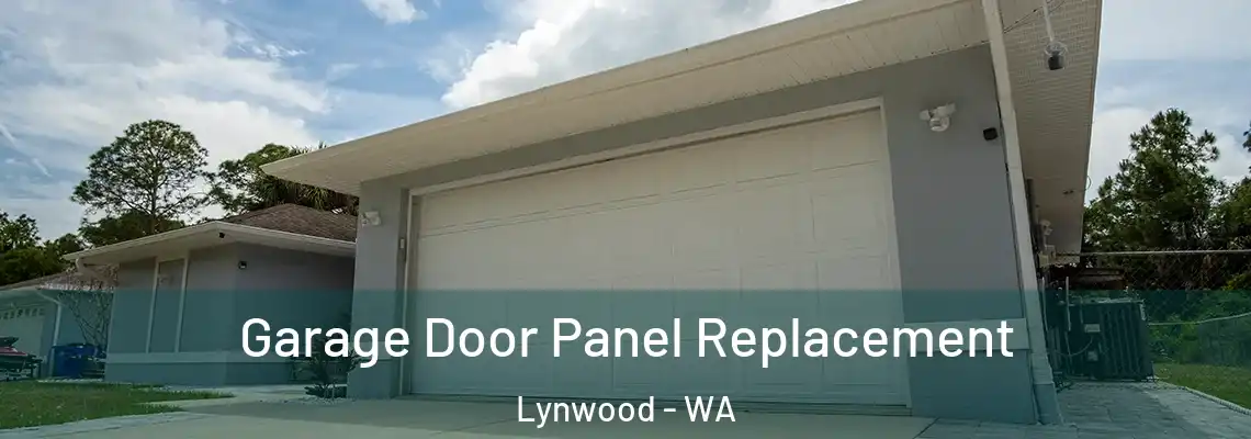  Garage Door Panel Replacement Lynwood - WA