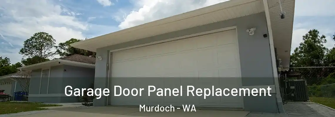  Garage Door Panel Replacement Murdoch - WA