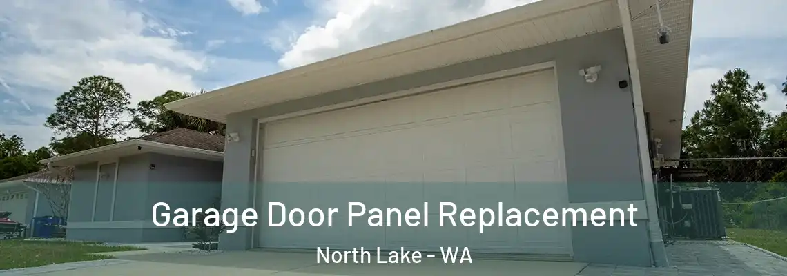 Garage Door Panel Replacement North Lake - WA