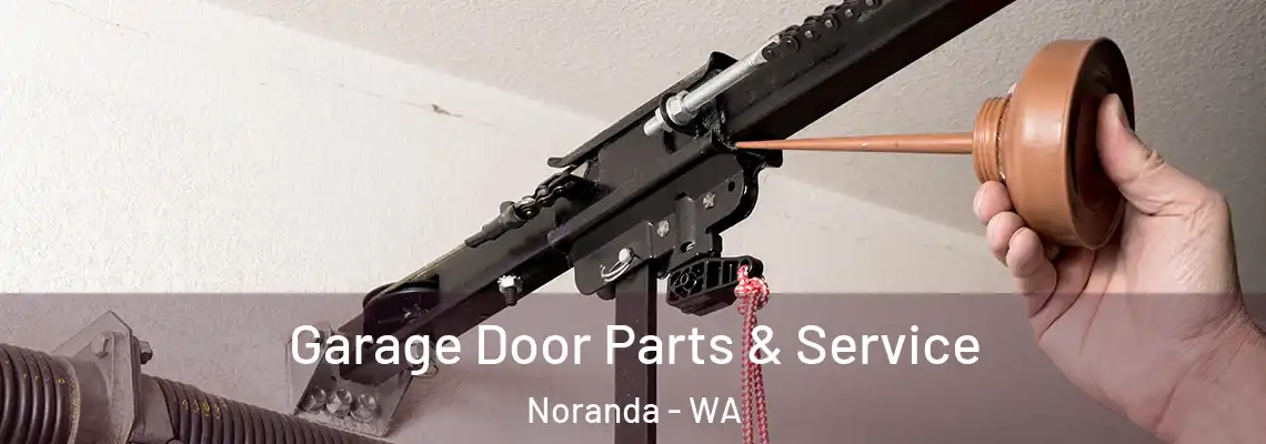  Garage Door Parts & Service Noranda - WA