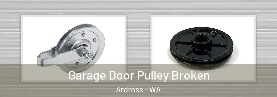  Garage Door Pulley Broken Ardross - WA