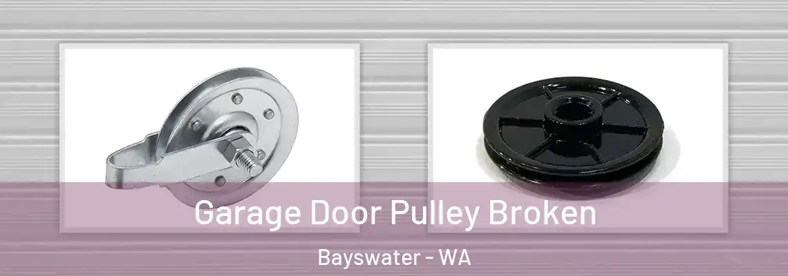  Garage Door Pulley Broken Bayswater - WA