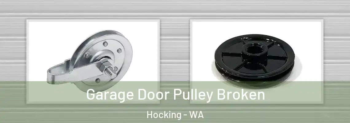  Garage Door Pulley Broken Hocking - WA