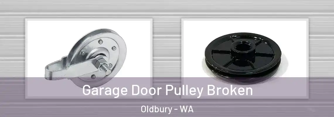  Garage Door Pulley Broken Oldbury - WA