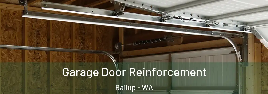  Garage Door Reinforcement Bailup - WA
