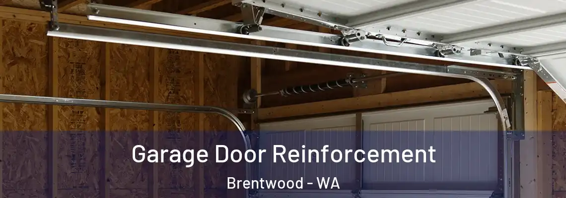  Garage Door Reinforcement Brentwood - WA