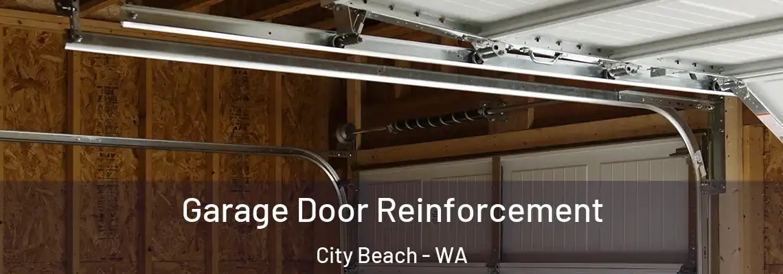  Garage Door Reinforcement City Beach - WA