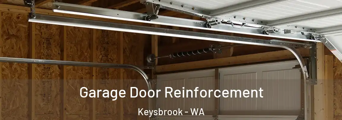  Garage Door Reinforcement Keysbrook - WA