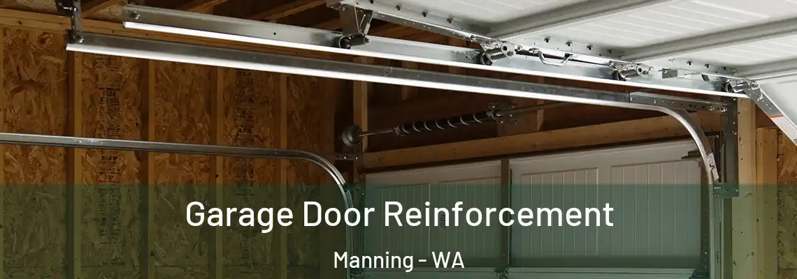  Garage Door Reinforcement Manning - WA