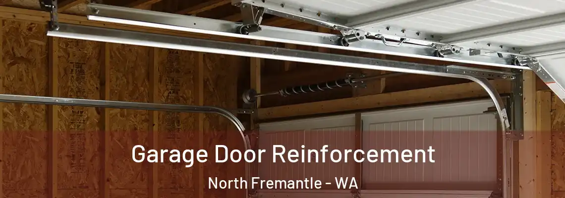  Garage Door Reinforcement North Fremantle - WA