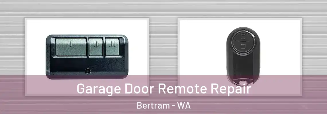  Garage Door Remote Repair Bertram - WA