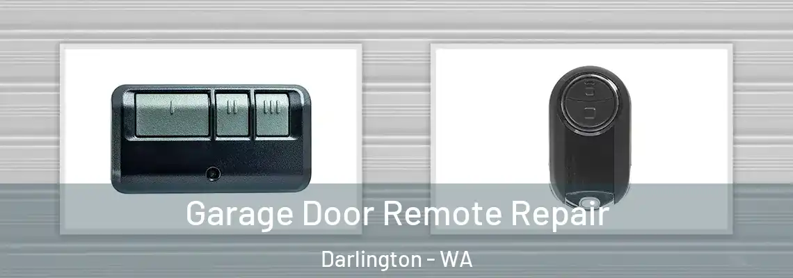Garage Door Remote Repair Darlington - WA