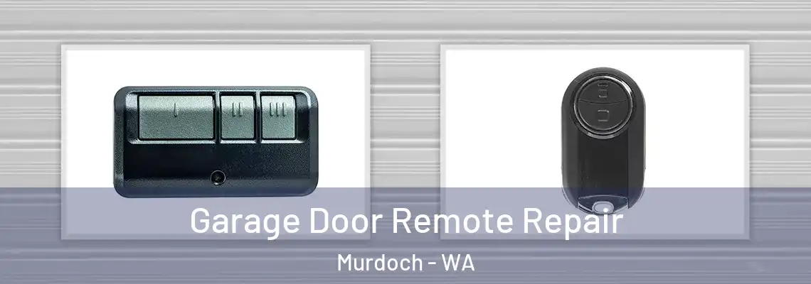  Garage Door Remote Repair Murdoch - WA