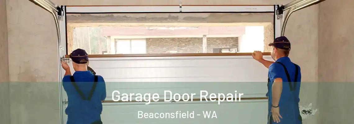  Garage Door Repair Beaconsfield - WA