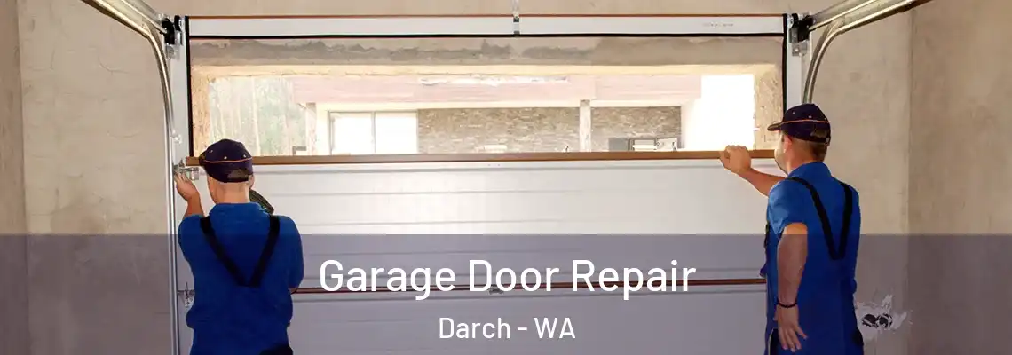  Garage Door Repair Darch - WA