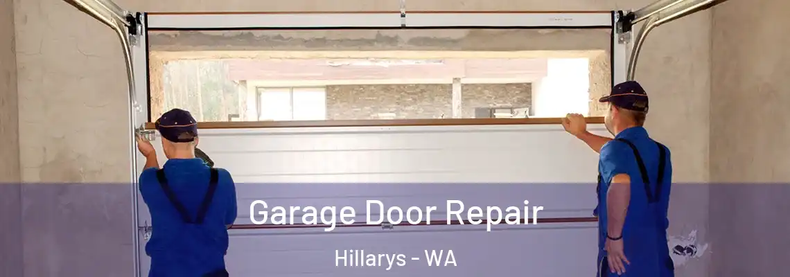  Garage Door Repair Hillarys - WA