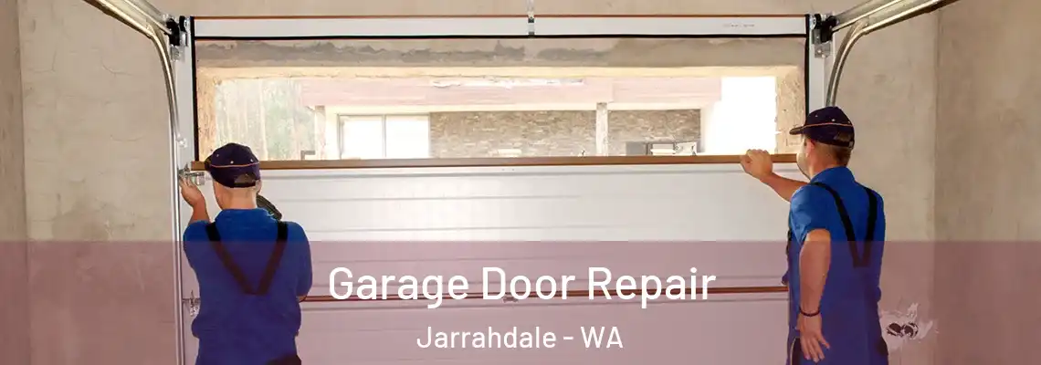 Garage Door Repair Jarrahdale - WA
