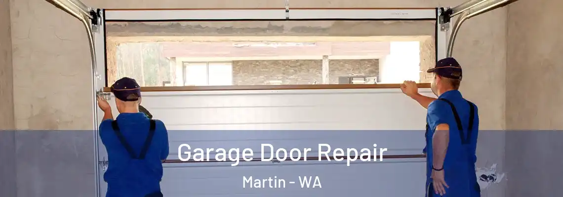  Garage Door Repair Martin - WA