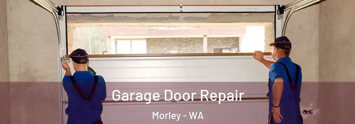 Garage Door Repair Morley - WA