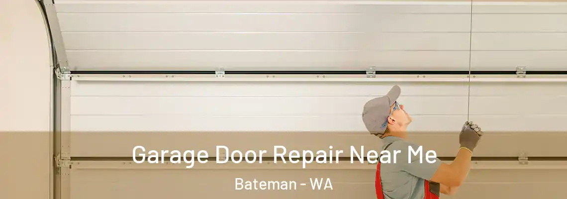  Garage Door Repair Near Me Bateman - WA