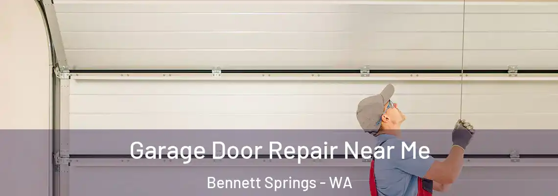  Garage Door Repair Near Me Bennett Springs - WA
