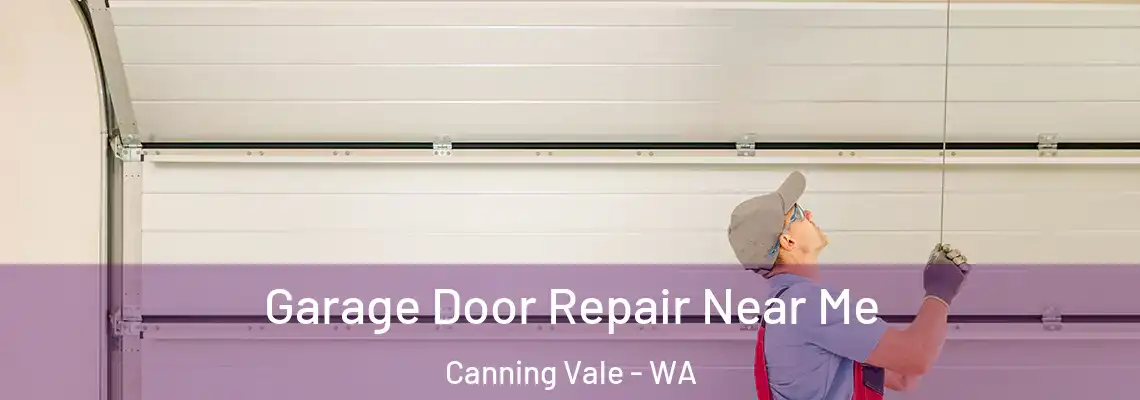  Garage Door Repair Near Me Canning Vale - WA
