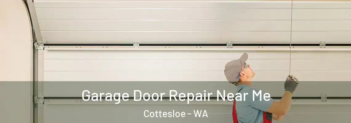  Garage Door Repair Near Me Cottesloe - WA