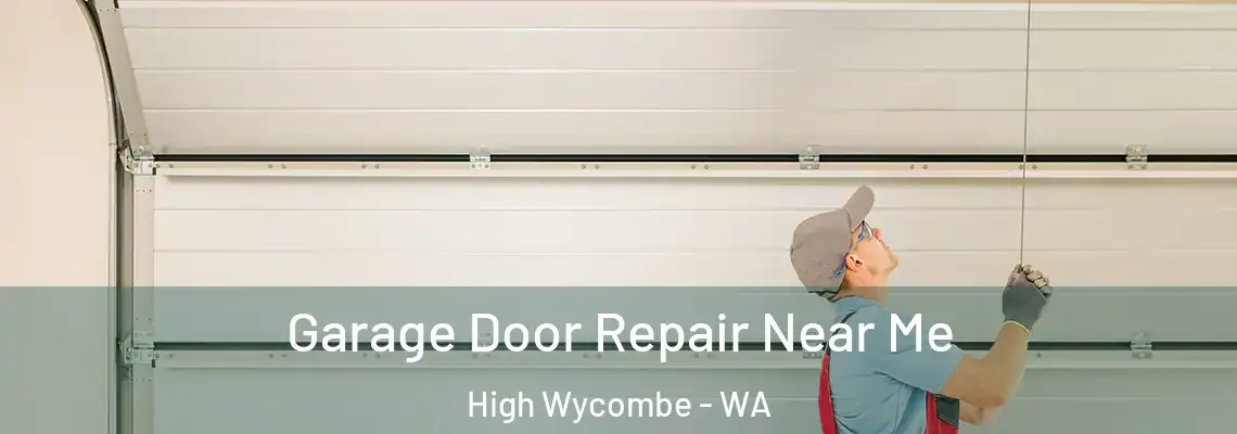  Garage Door Repair Near Me High Wycombe - WA