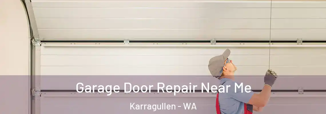  Garage Door Repair Near Me Karragullen - WA