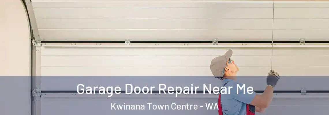  Garage Door Repair Near Me Kwinana Town Centre - WA