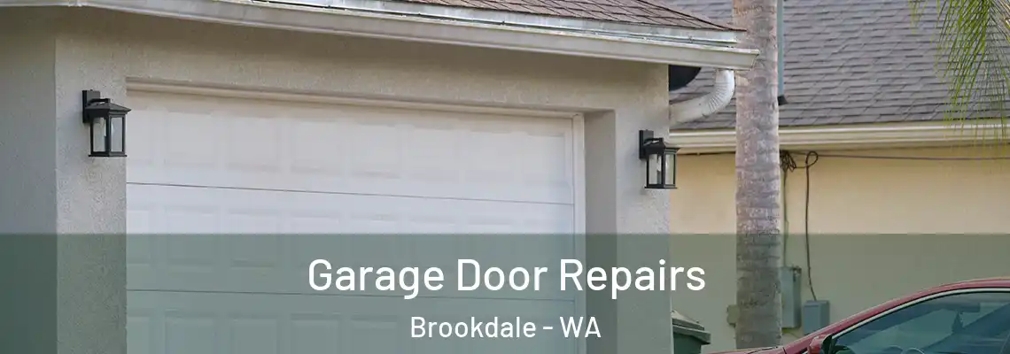  Garage Door Repairs Brookdale - WA