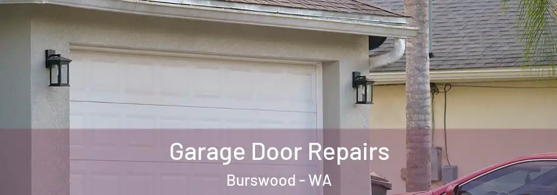  Garage Door Repairs Burswood - WA