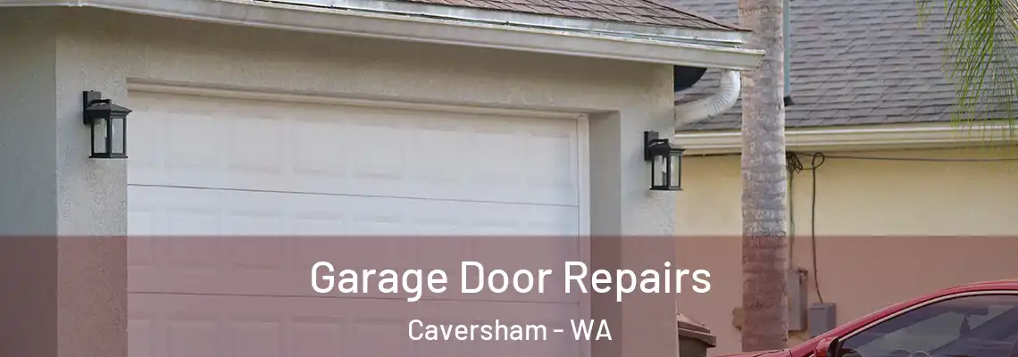  Garage Door Repairs Caversham - WA