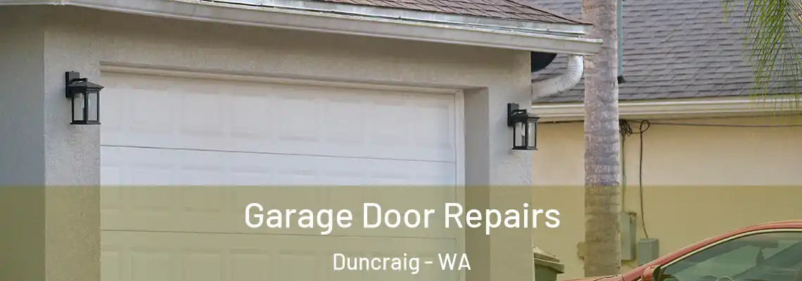 Garage Door Repairs Duncraig - WA