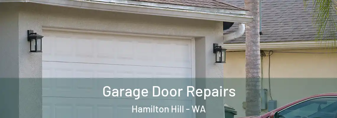 Garage Door Repairs Hamilton Hill - WA