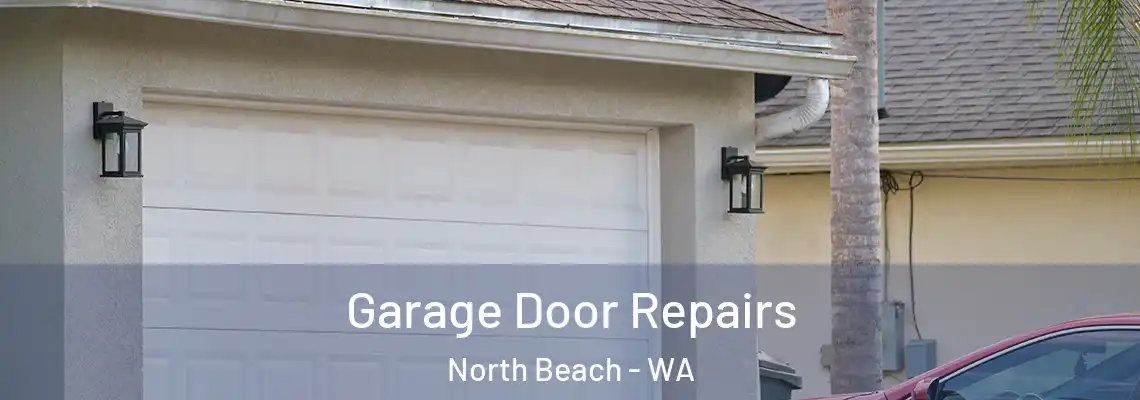  Garage Door Repairs North Beach - WA